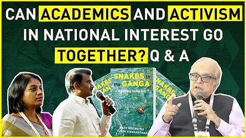 Can Academics and Activism in National Interest Go Together? Q & A | Part 2