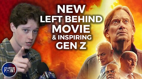 New Left Behind Movie & Inspiring Gen Z | Braeden Sorbo