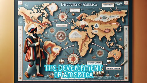 The Development of America - Benefits and Consequences for European and American Civilization