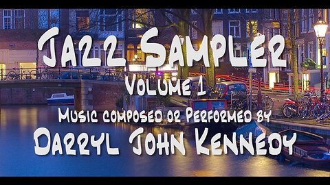 Darryl John Kennedy - 2023 Jazz Sampler - Volume 1
