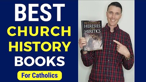 Catholic History Books (BEST Catholic History Books)