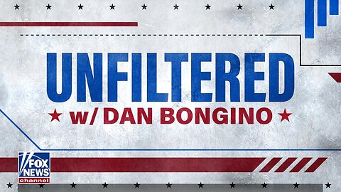 Unfiltered with Dan Bongino (Full episode) - Saturday, February 4