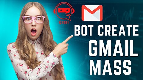 Bot Create Gmail Mass - Bot GMAIL CREATOR - BOT GMAIL FOR YOUTUBE