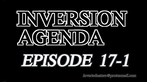 INVERSION AGENDA EPISODE 17-1 | Occult Mysticism, Discreet Sodomites