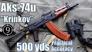 AKs74u "Krinkov" to 500yds: Practical Accuracy