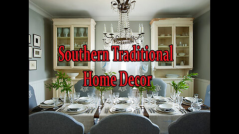 Southern Traditional Home Decor.
