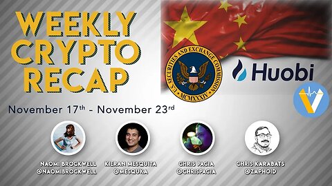 Weekly Crypto Recap pt 2: Huobi and China, fmr SEC on bitfury board, and other news!