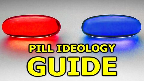 The Ultimate Pill Ideology Guide - My Experience With Red Pill, Blue Pill, Black Pill + White Pill