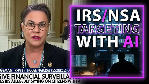 BREAKING: IRS Looking into American Bank Accounts with A.I.