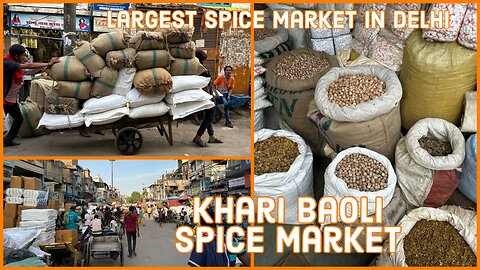 Khari Baoli Spice Market - Largest In Asia - Old Delhi India 2024