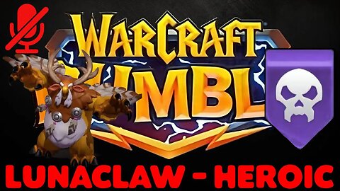 WarCraft Rumble - Lunaclaw Heroic - Undead