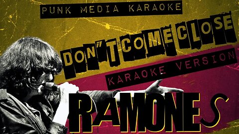 RAMONES ✴ DON'T COME CLOSE ✴ KARAOKE INSTRUMENTAL ✴ PMK