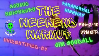 The Weekend Warmup - Fri - 2/10