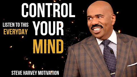 CONTROL YOUR MIND - STEVE HARVEY INSPIRATIONAL SPEECH #motivation #inspirational #motivationalvideo
