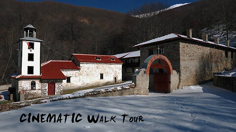 Cinematic WALK TOUR Monastery "Sv. Bogorodica", Slivnica, Macedonia | Sony a6400 a7iii