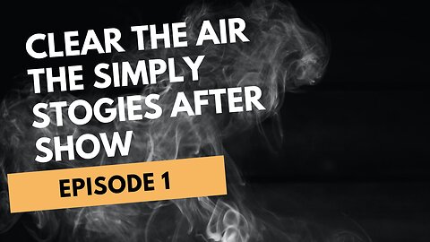 01 Clear The Air: A Simply Stogies After Show