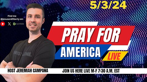 End The Fentanyl Crisis | Pray For America LIVE! 5/3/24