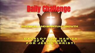 Daily Challenge for Personal Physical and Spiritual Growth