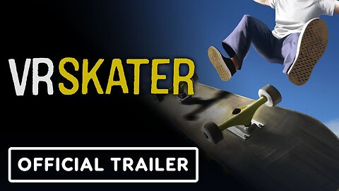 VR Skater - Official PSVR2 Trailer