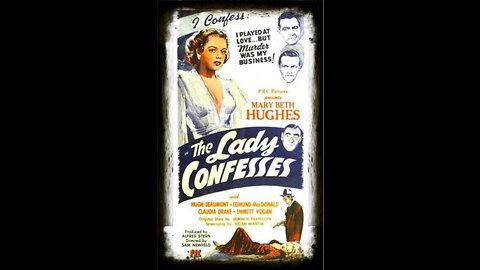 The Lady Confesses 1945 | Classic Mystery Drama | Vintage Full Movies | Film Noir