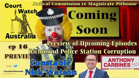 ep16 CORRUPTION at Richmond Police Station(Victoria) & Inaction at Police Minister's Office