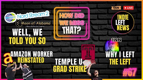 NordStream | Temple Grad Students | Amazon Worker Reinstated | Solar>50% | How Did We Miss That #67