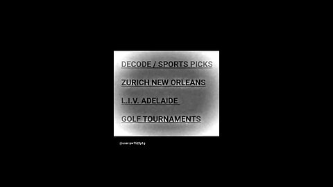 Decode/Sports Picks LIV GOLF ADELAIDE / ZURICH CLASSIC