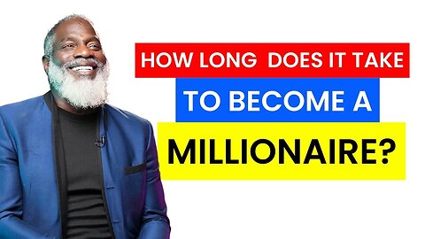 How Long Does It Take To Become A Millionaire | Myron Golden