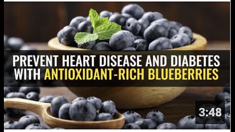 Prevent heart disease and diabetes with antioxidant-rich blueberries