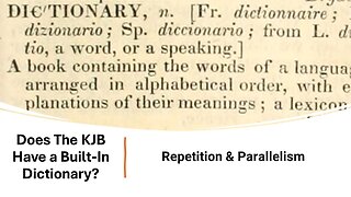 5) Does The KJB Have A Built-In Dictionary? Repetition & Parallelism