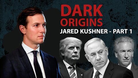 "Dark Origins - Jared Kushner Part 1" by Sinews of War (on YouTube & Twitter)