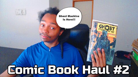 Ghost Machine Has Arrived!!! | Comic Book Haul #2