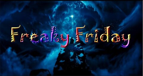 Freaky Friday 5/3/24