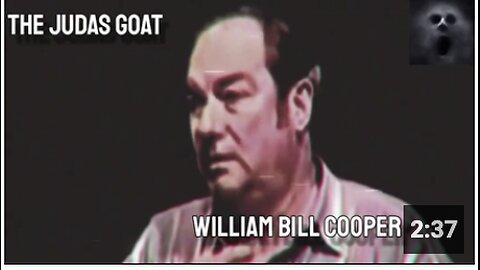 Bill Cooper : The Judas Goat