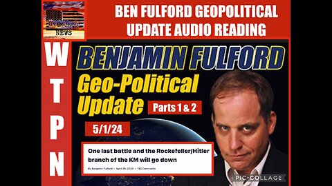 FULFORD GEOPOLITICAL UPDATE AUDIO READING 5/1/24