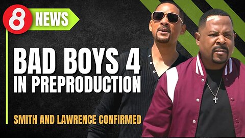 🗞️ Bad Boys 4 in Preproduction #eleventy8