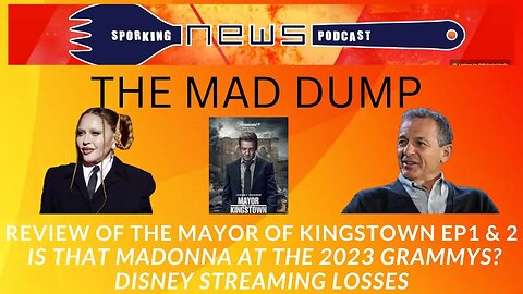 The Mad Dump: Review of The Mayor of Kingstown Ep1&2, Is that Madonna? Disney Streaming Losses