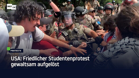 USA: Friedlicher Studentenprotest gewaltsam aufgelöst