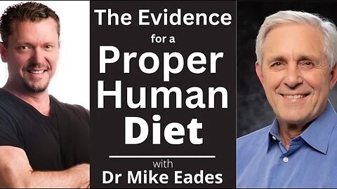 Evidence for Meat in Your Diet with Michael Eades, MD