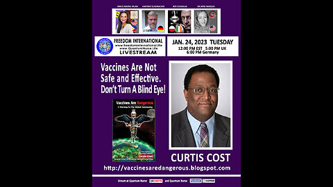 Curtis Cost - “Vaccines Are Not Safe and Effective. Don’t Turn A Blind Eye!”