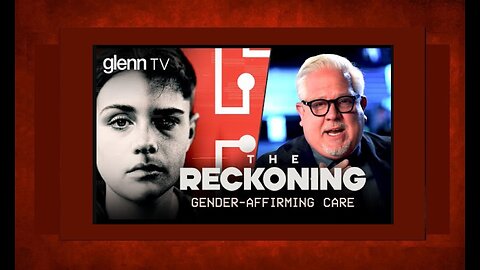 Glenn TV | Leak Exposes DARK WORLD of 'Gender-Affirming Care' | Michael Shellenberger