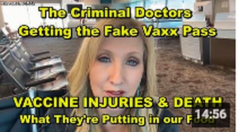 VACCINE INJURIES & DEATH OF MILLIONS WHILE DOCTORS USE FAKE VAXX PASS