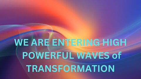 WE ARE ENTERING HIGH, POWERFUL, WAVES of TRANSFORMATION ~JARED RAND 05-08-24 #2170