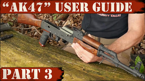 "AK47" User Guide Part 3