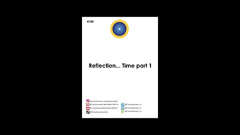 #180 Reflexion...Time part 1