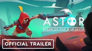 Astor: Blade of the Monolith - Official Release Date Trailer | ID@Xbox April 2024