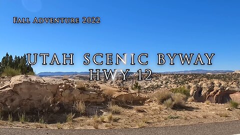 Utah Scenic Byway, Hwy 12