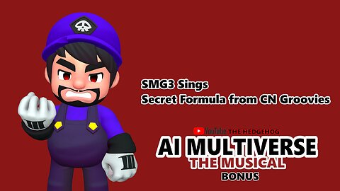 SMG3 Sings Secret Formula from CN Groovies (AI Cover Bonus)