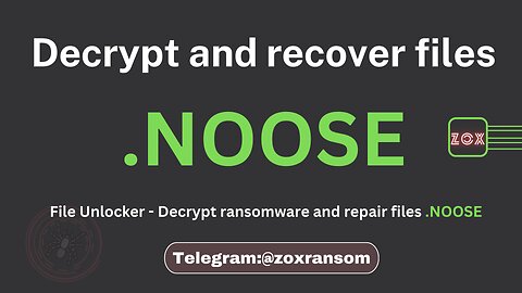 Decrypt Ransomware: Step By Step Guide .NOOSE