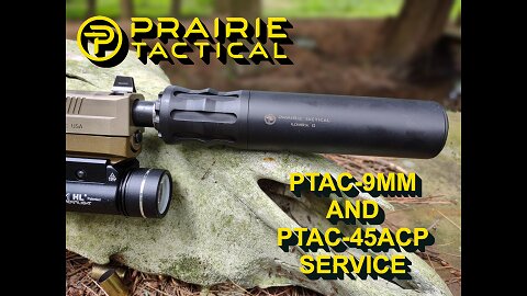 Prairie Tactical | PTAC-9MM & 45ACP Pistol Silencer Deep Clean and Assembly